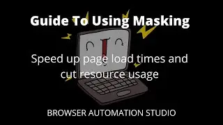 How to Use Masking - Browser Automation Studio