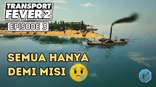 Lanjut Pembangunan Kota Topolobampo di Transport Fever 2 Indonesia | Eps. 3