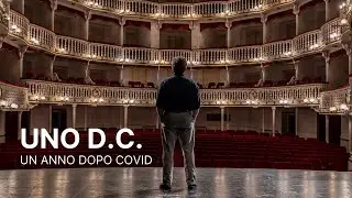 UNO D.C. - UN ANNO DOPO COVID - (video emozionale)