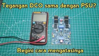 Cara Mengatasi Tegangan DCO Sama Dengan Tegangan PSU