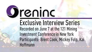 Oreninc Exclusive: Brent Cook & Mickey Fulp @ 121 Mining Investment Conference New York
