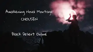 BDO - Awakening Nova Rework Montage