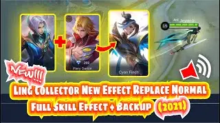 Ling Collector New Effect With Sound Skin Script | Replace on Normal Skin | Mobile Legends