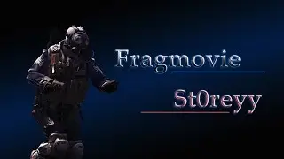 Fragmovie St0reyy