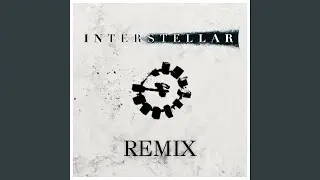 No Time For Caution (Interstellar) (Remix)