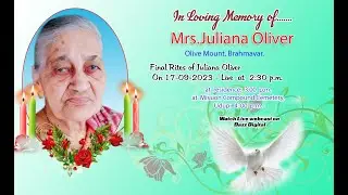 Final Rites of Juliana Oliver (89) on 17-09-2023  - Live at 2:30 p.m.