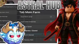 BLOX FRUIT SCRIPT ASTRAL HUB AUTO FIND LEVIATHAN AUTO FIND PREHISTORIC ISLAND AND MORE