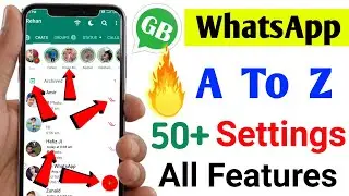 Gb WhatsApp  A to Z Settings 2023 |Gb WhatsApp All Features