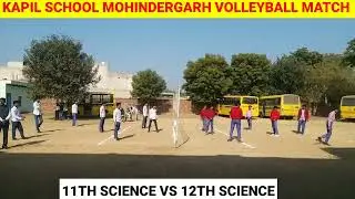 || Kapil School M/garh || Volleyball match between 12th Science & 11th Science  || Beta classes ||