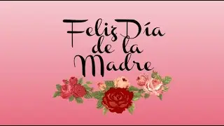 Mi mama no lo puede creer, 10 de mayo con alexa y google