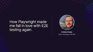 How Playwright Made Me Fall in Love With E2E Testing Again | Development | Fundamental Conference'22