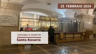 Santo Rosario - 25 febbraio 2024 (fr. Gregorio D'Arenzo)