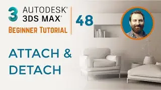 Attach & Detach | 3ds Max Tutorial #48