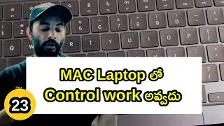 #macbook Mac Tutorial For Beginners In Telugu || Control doesn't work on Mac Laptop || Chapter 23