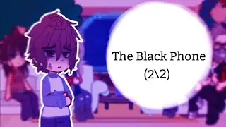 The Black Phone react to Tik Tok(2/2) [🇷🇺\🇺🇸]