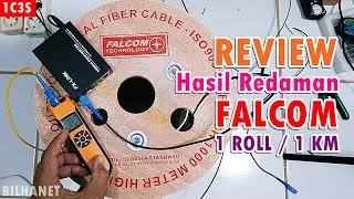 Testing Kabel Fiber Optik FALCOM 1 Core 3 Seling (Dropcore 1c3s) 1 KM