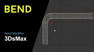 BEND in 3Dsmax  | 