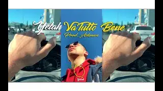 Yelah - Va Tutto Bene (Prod. Askman)
