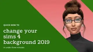 Quick how to change your sims 4 CAS background 2019