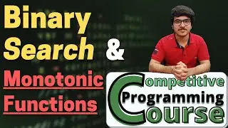 Binary Search & How I write it | Tutorial | CP Course | EP 40