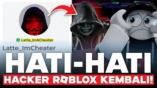 HACKER ROBLOX KEMBALI!! HATI HATI AKUN ROBLOX KALIAN!!!