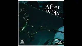 RIVER RHYME : AFTER THE PARTY