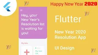 Awesome Flutter UI Design Speedcode 2020 | New Year Resolution App | Happy New Year 2020