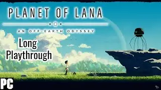 PLANET OF LANA [2023] Full Game (Long PC Playthrough : No Commentary) 