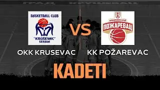 KADETI: OKK Krusevac - KK Pozarevac 27.01.2024.
