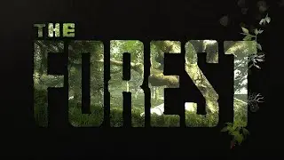 ТРЕЙЛЕР THE FOREST (СКОРО НА КАНАЛЕ)