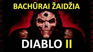 Bachūrai Žaidžia: Diablo 2