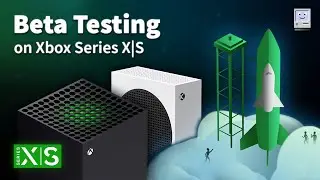 Become a BETA TESTER on Xbox Series X|S!