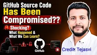 GitHub Source Code Compromised?? What happened & What Can We Learn