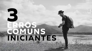 3 ERROS COMUNS NA FOTOGRAFIA
