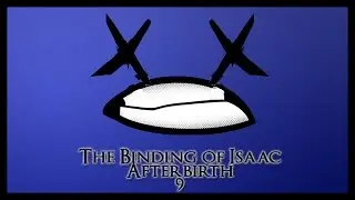 [FR] The Binding of Isaac AFTERBIRTH #9 : L'émo bleu.