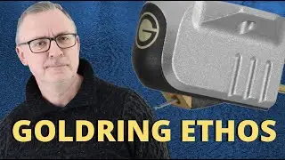 Goldring Ethos Moving Coil Cartridge Review: top-of-the-range for £895