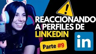 👀 REACCIONANDO a PERFILES de LINKEDIN de DESARROLLADORES 👔 - Parte 9