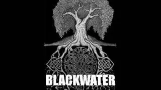 Blackwater - Come Back to Me