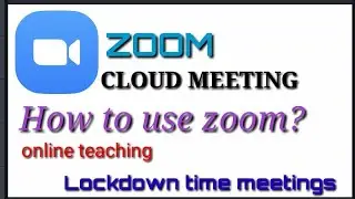 zoom cloud meetings | how to use zoom app