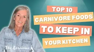 Top 10 Carnivore Foods to Keep in your Kitchen