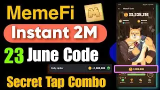 MemeFi 23June Scert Code || Claim Instant 2M || Hamster Chiper Code Today