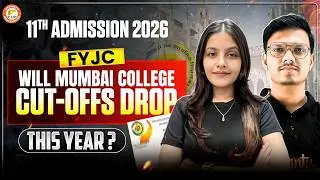 11th FYJC Admission 2026 - Will Mumbai College Cut-Off Drop This Year? | HSC Board | By Radha Mam