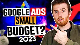 Google Ads For Local Business With A Small Budget (2023)