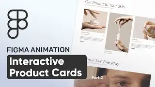 Figma Animation. How to Animate  Interactive Product Card in Figma. Part 2.