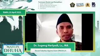 Spesial Ramadhan [ Tuntunan Shalat saat Ramadhan ] #MajelisDhuha 33 - Dr. Sugeng Hariyadi, Lc., MA