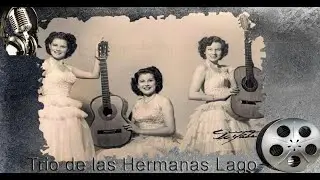 No.  9  Trio de las Hermanas Lago