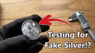 How to Check and Test Your Silver Coins For Fakes!