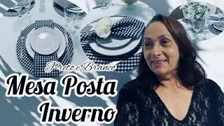 MESA POSTA | INVERNO | PRETO E BRANCO 