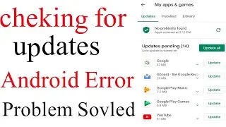 How To Fix Google Play Store Error  Google Play Store Error Checking for Updates problem sovled easy