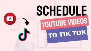 Schedule TikTok Posts and Videos Free (YouTube to TikTok)